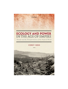 Ecology and Power in the Age of Empire - 9780199590414