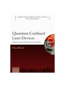 Quantum Confined Laser Devices - 9780199644513