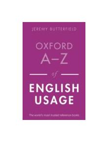 Oxford A-Z of English Usage - 9780199652457