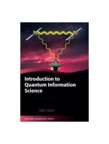 Introduction to Quantum Information Science - 9780199673483