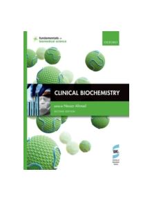 Clinical Biochemistry - 9780199674442