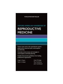 Oxford American Handbook of Reproductive Medicine - 9780199735761