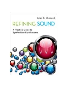Refining Sound - 9780199922963