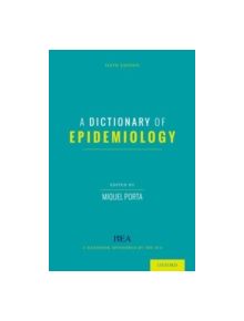 A Dictionary of Epidemiology - 9780199976737