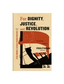 For Dignity, Justice, and Revolution - 9780226068374