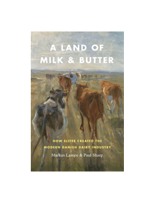A Land of Milk and Butter - 9780226549507