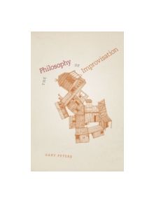 The Philosophy of Improvisation - 9780226662794