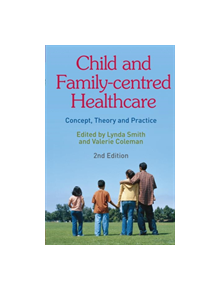 Child and Family-Centred Healthcare - 9780230205963