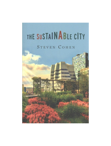 The Sustainable City - 9780231182058