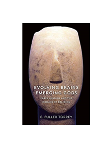 Evolving Brains, Emerging Gods - 9780231183376