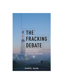 The Fracking Debate - 9780231184878