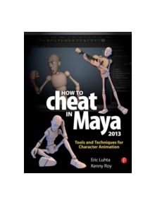 How to Cheat in Maya 2013 - 9780240525907