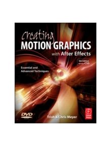Creating Motion Graphics with After Effects - 9780240814155