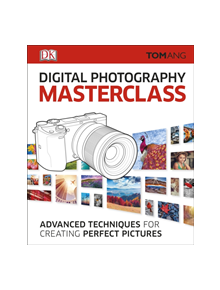 Digital Photography Masterclass - 9780241241257