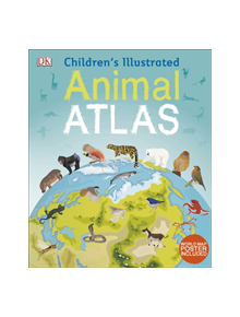 Children's Illustrated Animal Atlas - 9780241283851