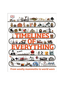 Timelines of Everything - 9780241302323
