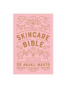 The Skincare Bible - 9780241309100