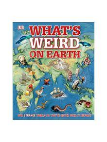 What's Weird on Earth - 9780241317624