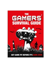 The Gamers' Survival Guide - 9780241318478