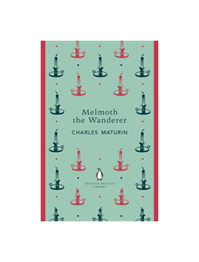 Melmoth the Wanderer - 9780241366547