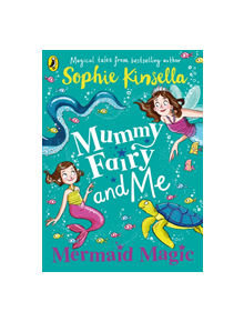 Mummy Fairy and Me: Mermaid Magic - 9780241380314