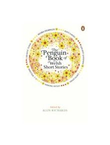The Penguin Book of Welsh Short Stories - 9780241955468