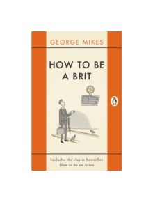 How to be a Brit - 9780241975008