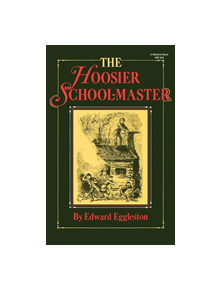 The Hoosier School-Master - 9780253203243