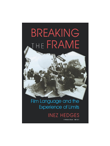 Breaking the Frame - 9780253206213