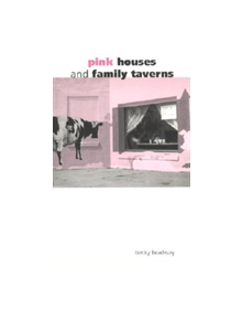 Pink Houses and Family Taverns - 9780253215222