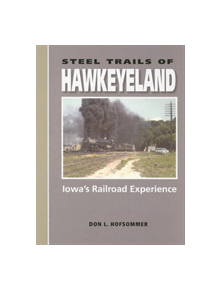 Steel Trails of Hawkeyeland - 9780253345158
