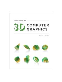 Foundations of 3D Computer Graphics - 9780262017350