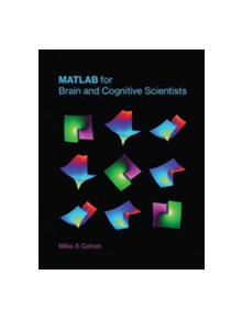 MATLAB for Brain and Cognitive Scientists - 9780262035828