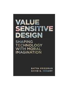 Value Sensitive Design - 9780262039536