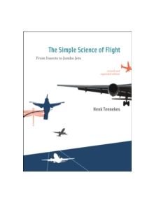 The Simple Science of Flight - 9780262513135