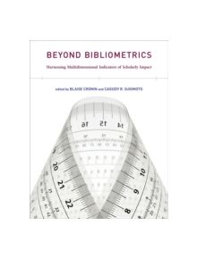 Beyond Bibliometrics - 9780262525510
