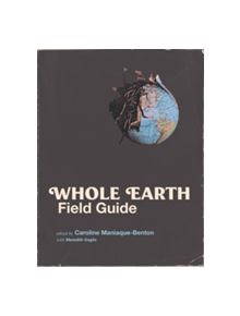 Whole Earth Field Guide - 9780262529280