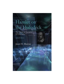 Hamlet on the Holodeck - 9780262533485