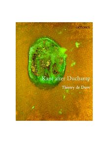 Kant after Duchamp - 9780262540940
