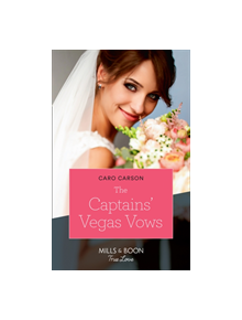 The Captains' Vegas Vows - 9780263265378