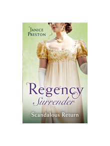 Regency Surrender: Scandalous Return - 9780263267891