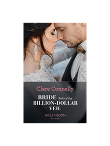 Bride Behind The Billion-Dollar Veil - 9780263271102