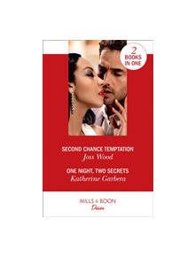 Second Chance Temptation / One Night, Two Secrets - 9780263271997