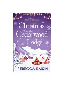 Christmas At Cedarwood Lodge - 9780263275315