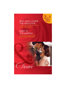 Best Man Under The Mistletoe - 9780263928471