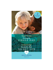 Resisting The Single Dad - 9780263933499