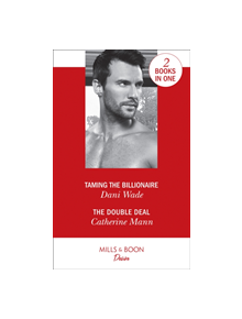 Taming The Billionaire - 9780263935950