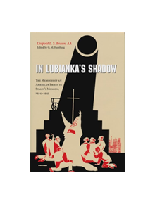 In Lubianka's Shadow - 9780268021993