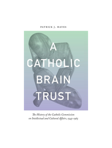 Catholic Brain Trust - 9780268031091