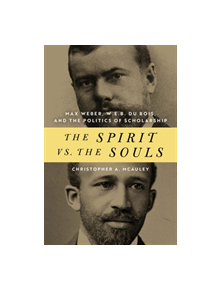 The Spirit vs. the Souls - 9780268106010